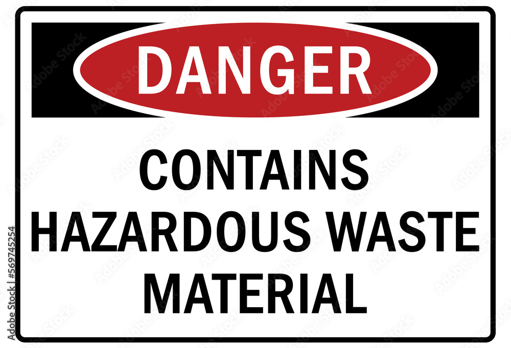 Hazard storage sign and labels contains hazardous waste material Hazard storage sign and labels contains hazardous waste material