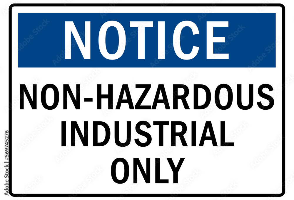 Hazard storage sign and labels non hazardous industrial only Hazard storage sign and labels non hazardous industrial only