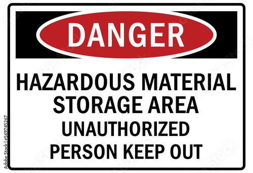 Hazard storage sign and labels hazardous material storage area unauthorized person keep out