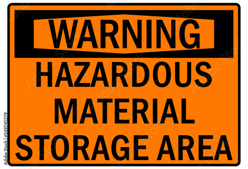 Hazard storage sign and labels hazardous material storage area