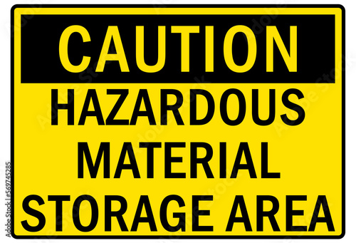 Hazard storage sign and labels hazardous material storage area