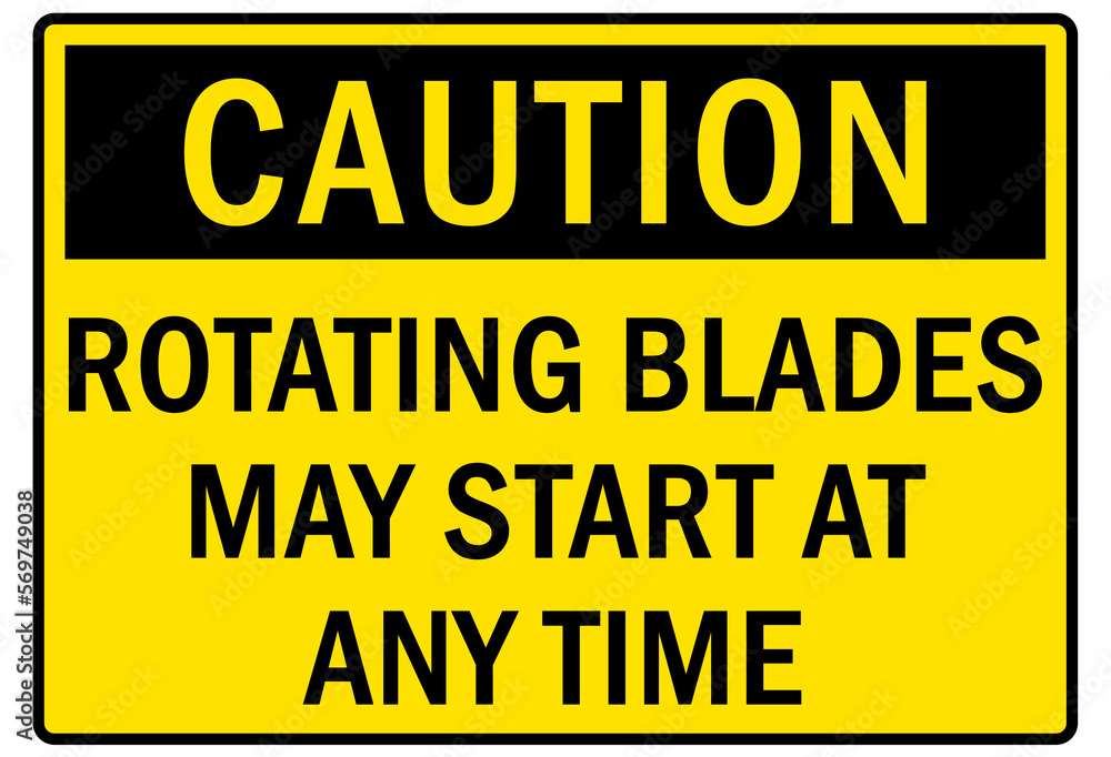 Fototapeta premium Machine hazard sign and labels rotating blades may start at any time