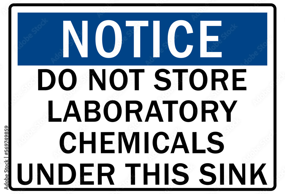 Non chemical storage sign and labels do not store laboratory chemicals under this sink