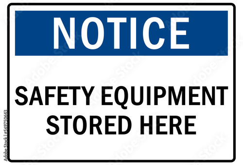 Safety equipment sign and labels safety equipment stored here