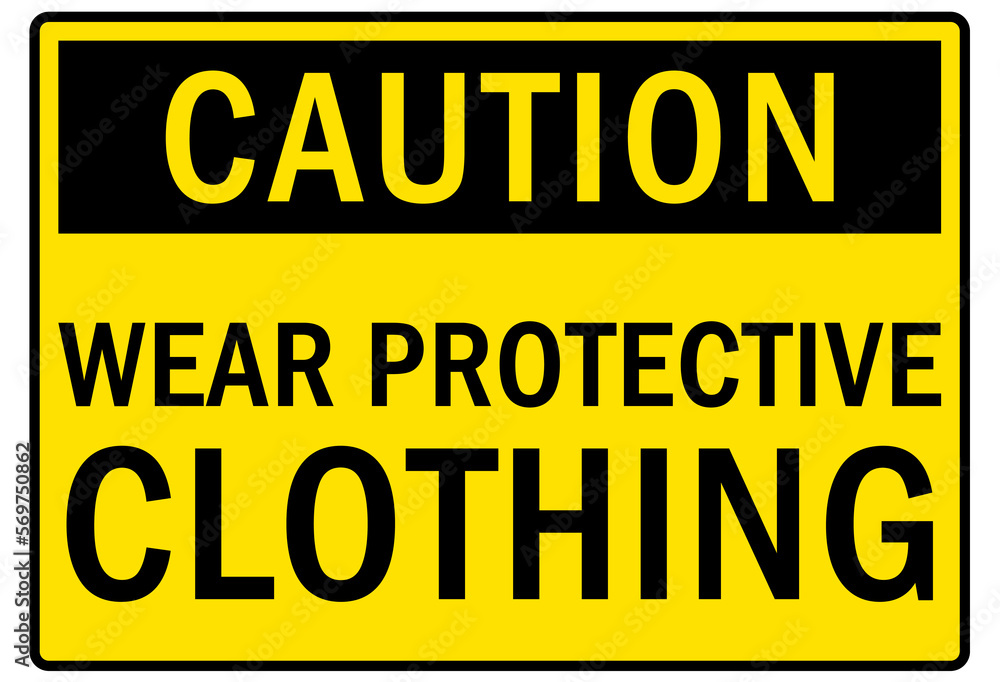 Safety equipment sign and labels wear protective clothing Safety equipment sign and labels wear protective clothing