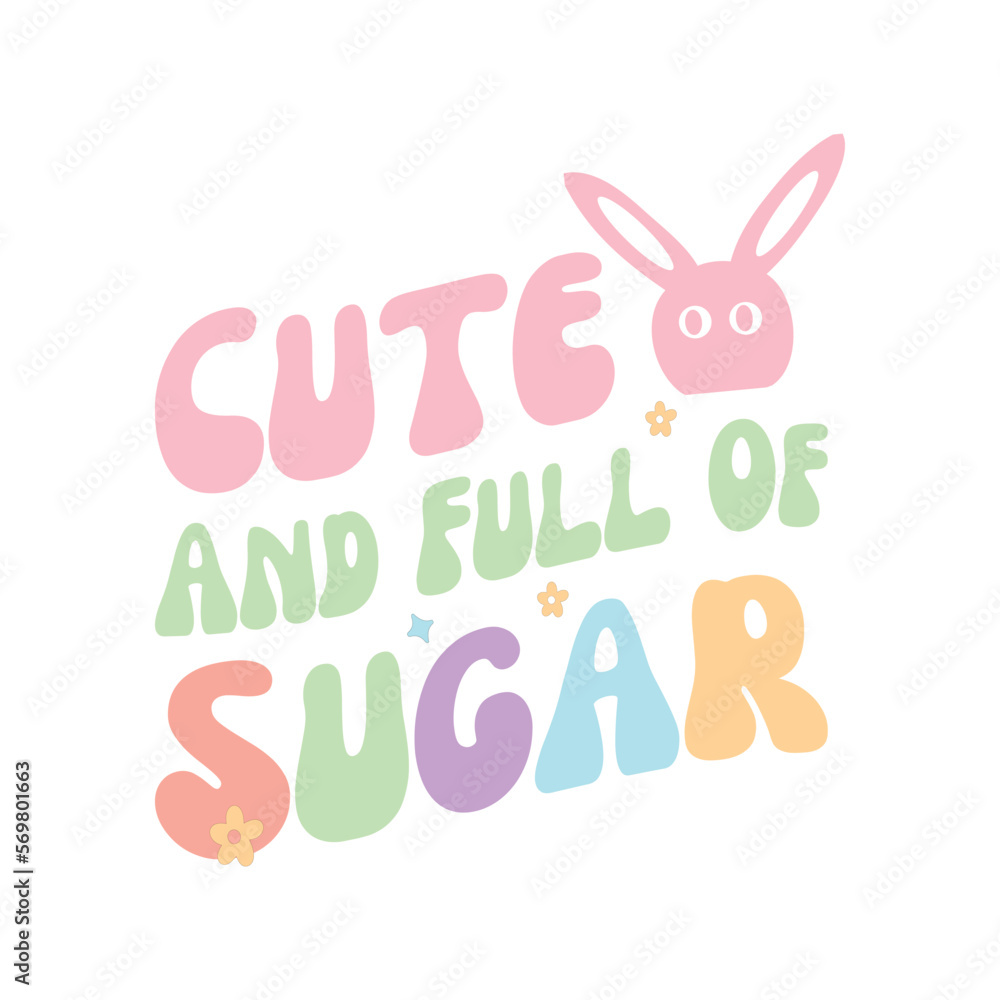 Cute And Full Of Sugar Cute And Full Of Sugar