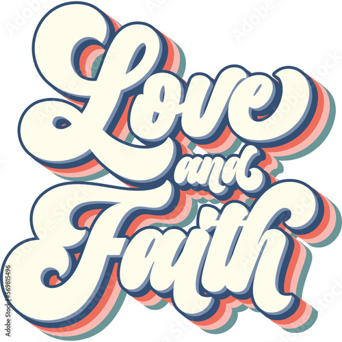 Love And Faith Retro Style