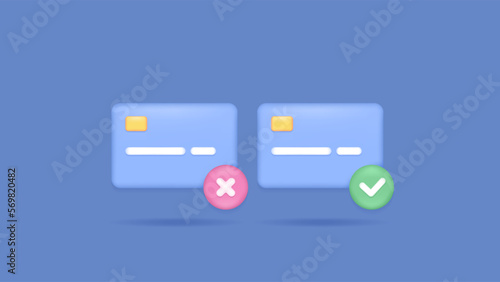 secure and insecure payment systems. successful and failed payments. payment is accepted or declined. atm, debit or credit card symbol. tick and cross symbol. 3d and realistic concept design. graphic 