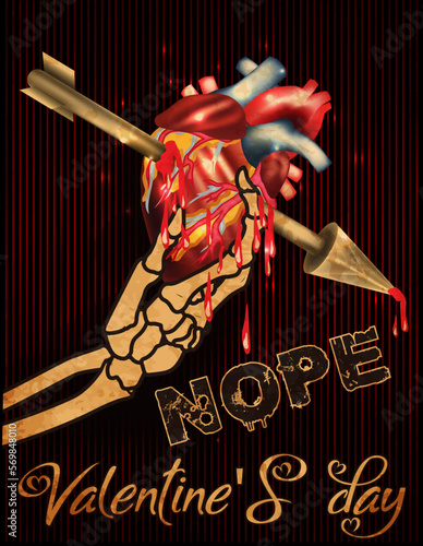 Nope Valentines day card, skeleton hand holding a bloody heart with an arrow.  vector illustration