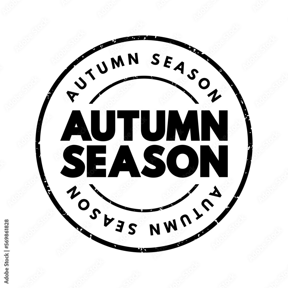 Autumn Season - between summer and winter during which temperatures gradually decrease, text concept stamp