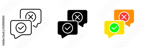 Speech bubbles with cross and tick. Approval, rejection, accept, cancel, communication, consultation, agree, deny. Vector set icon in line, black and colorful styles isolated on white background