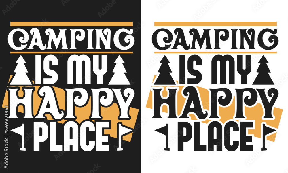 camping is my happy place design camping is my happy place design