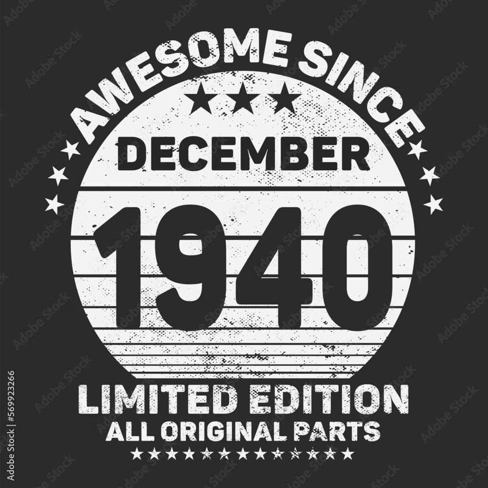 Awesome Since December 1941. Vintage Retro Birthday Vector, Birthday gifts for women or men, Vintage birthday shirts for wives or husbands, anniversary T-shirts for sisters or brother