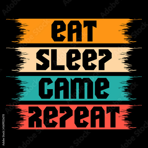 Eat Sleep Game Repeat T-Shirt Design Vector