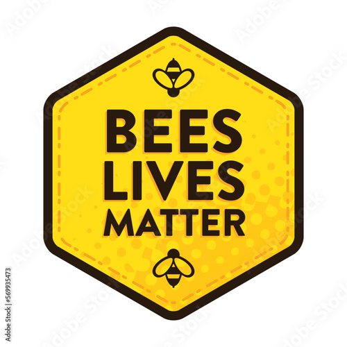 Bees Lives Matter Logo, Badge, icon. Save the bees concept graphic art for sticker, t-shirt, social media. Set of two, white background or yellow background. Agriculture awareness.