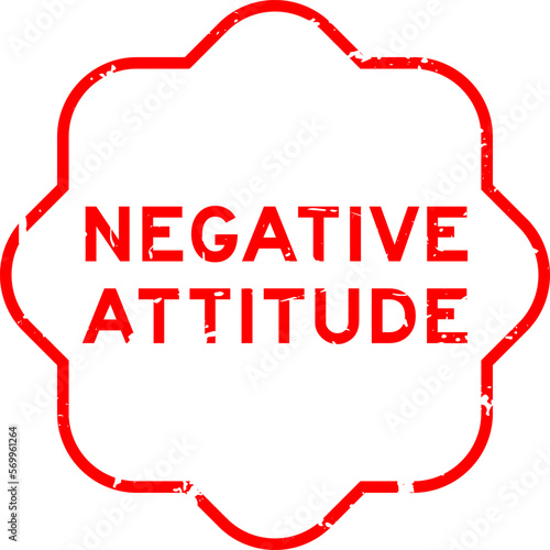 Grunge red negative attitude word rubber seal stamp on white background