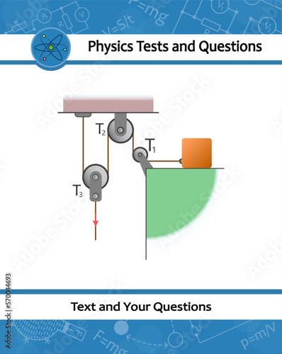 Physical experiment with Pulley system. Template of loaded Movable Pulleys. Pulley. Lifting a load. Pulling a load. Thrust and linear momentum on inclined plane. Exam question with the laws of motion.
