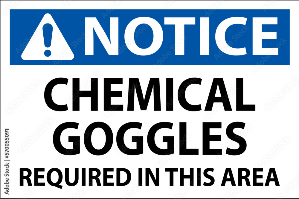 Notice Chemical Goggles Required Sign On White Background