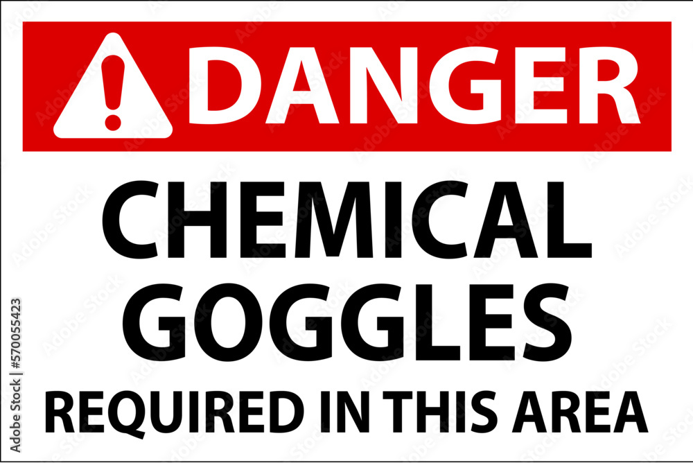 Danger Chemical Goggles Required Sign On White Background