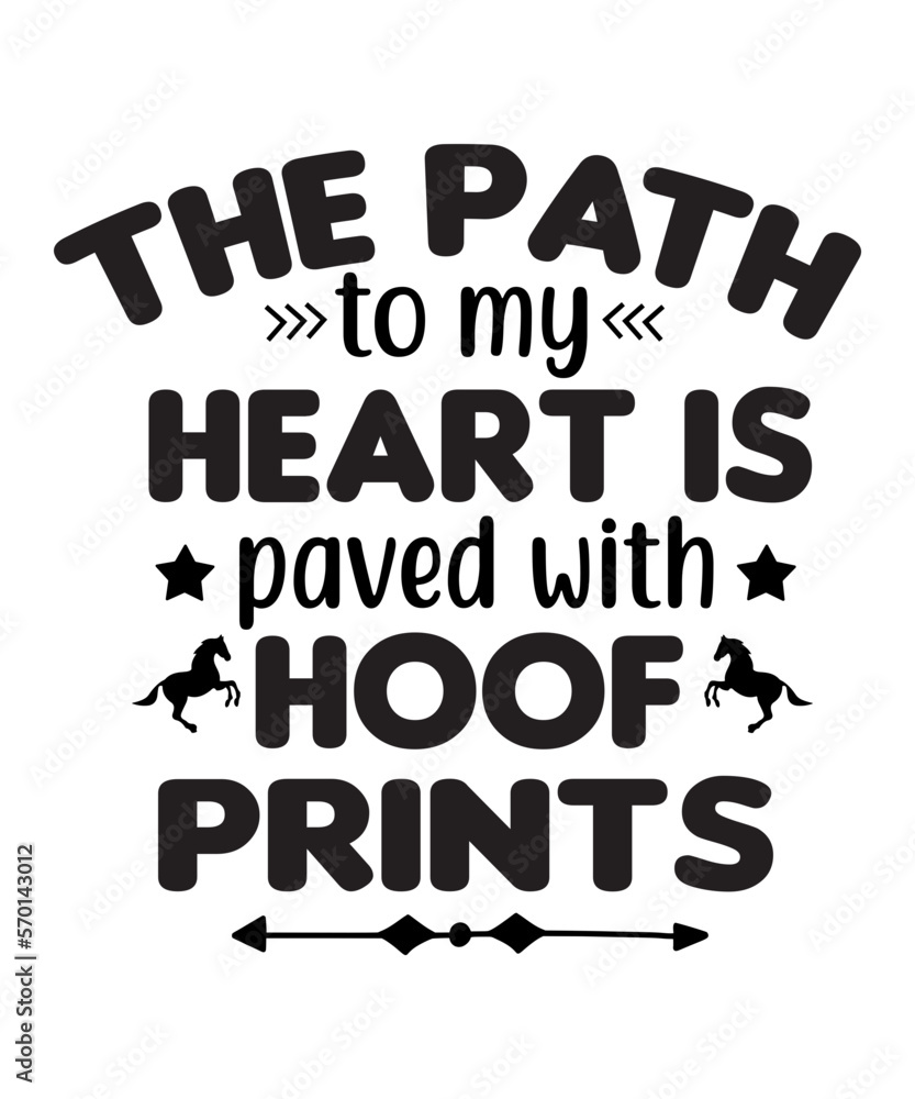 The Path To My Heart Is Paved With Hoof Prints SVG Cut File