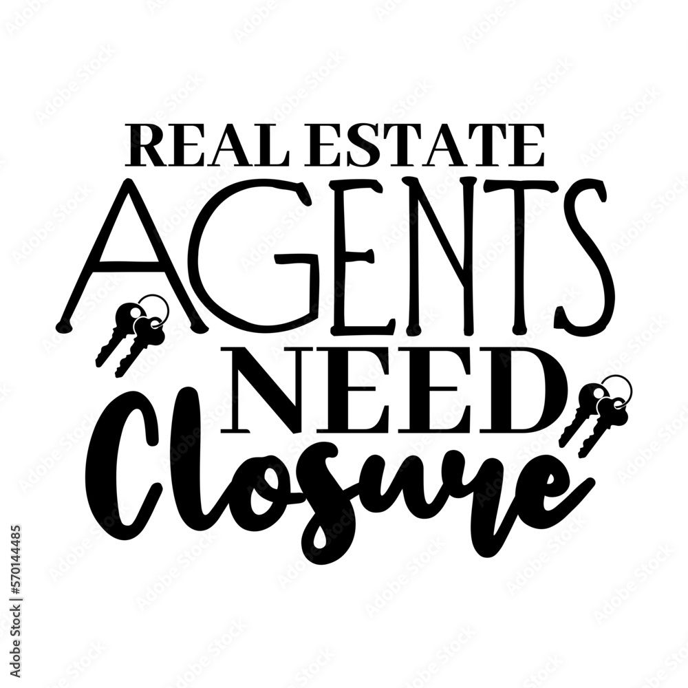Real Estate Agents Need Closure
