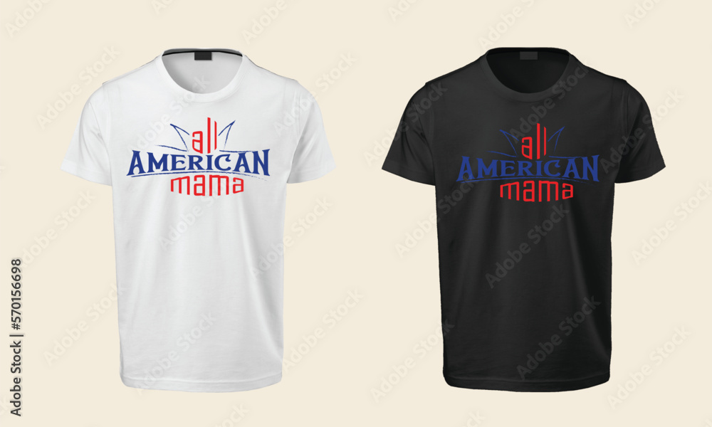 All American mama , All American mama typography , typography , typography t shirt , typography t shirt design , t shirt , t shirt design , SVG , SVG design All American mama , All American mama typography , typography , typography t shirt , typography t shirt design , t shirt , t shirt design , SVG , SVG design