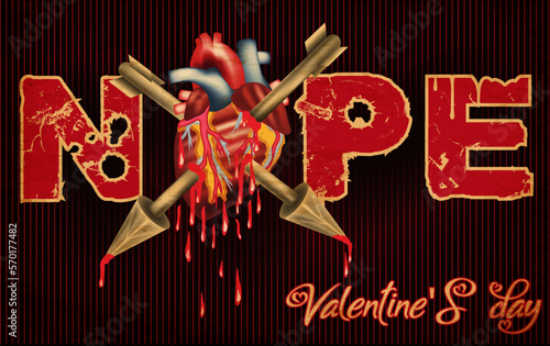 Nope Valentines day party card, arrow and heart with blood, vector illustration