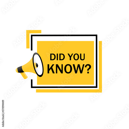 Did You Know? - Banner, megaphone, badge. Design for knowledge post, interesting post or article. Flat vector icon design.