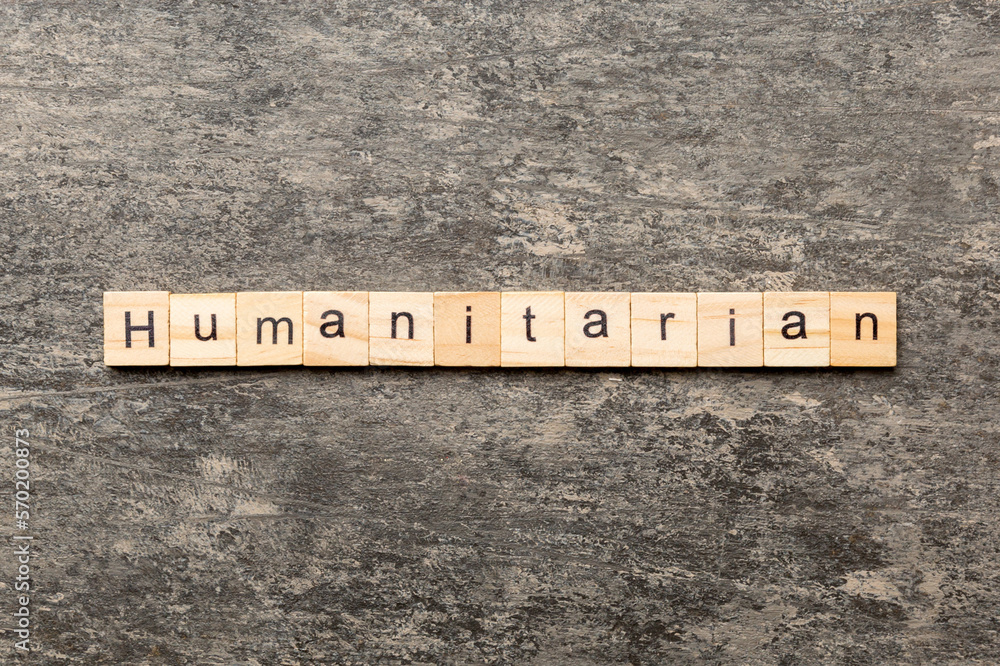 humanitarian word written on wood block. humanitarian text on table, concept humanitarian word written on wood block. humanitarian text on table, concept