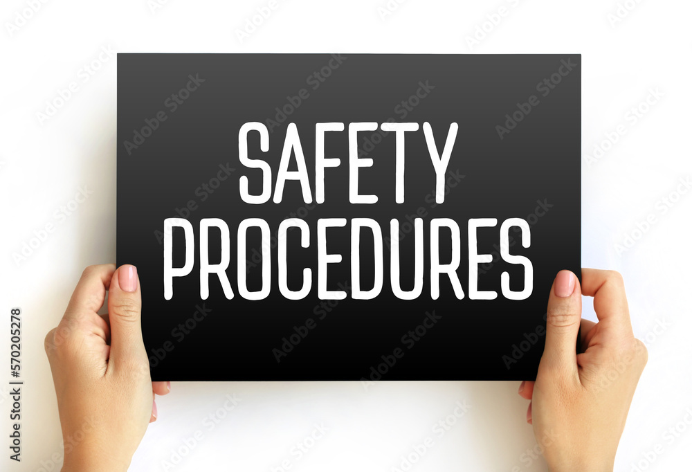 Safety Procedures - step by step plan of how to perform a work procedure, text concept on card Safety Procedures - step by step plan of how to perform a work procedure, text concept on card