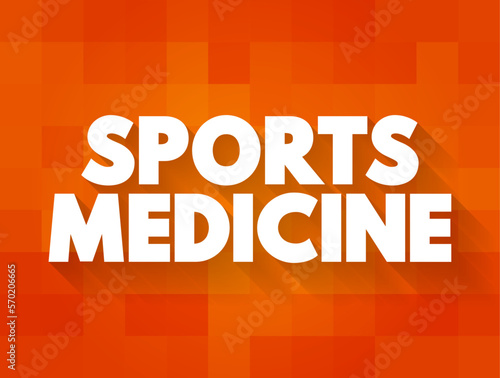 Sports Medicine is a branch of medicine that deals with physical fitness and the treatment and prevention of injuries related to sports, text concept background
