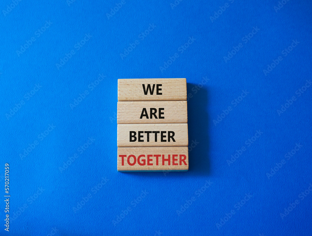 We are stronger together symbol. Wooden blocks with words We are stronger together. Beautiful blue background. We are stronger together concept. Copy space. We are stronger together symbol. Wooden blocks with words We are stronger together. Beautiful blue background. We are stronger together concept. Copy space.