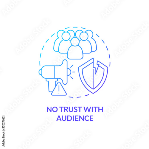 No trust with audience blue gradient concept icon. Bad relations. Affiliate marketer mistake abstract idea thin line illustration. Isolated outline drawing. Myriad Pro-Bold font used