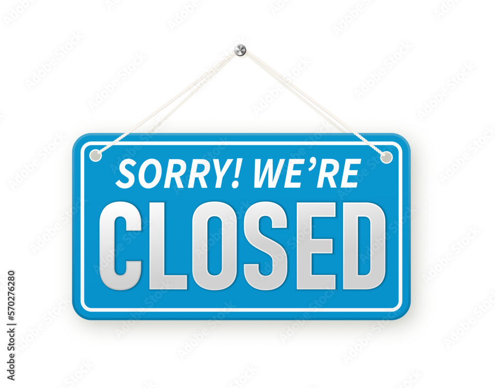 sorry we are closed. background.design closed banner on door store template. Signboard with a rope. Abstract concept for businesses, site, shop services element sorry we are closed. background.design closed banner on door store template. Signboard with a rope. Abstract concept for businesses, site, shop services element
