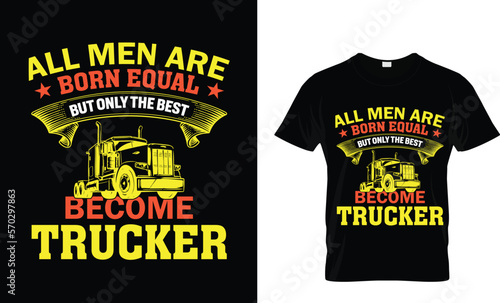All men are born equal but only the best T-shirt design