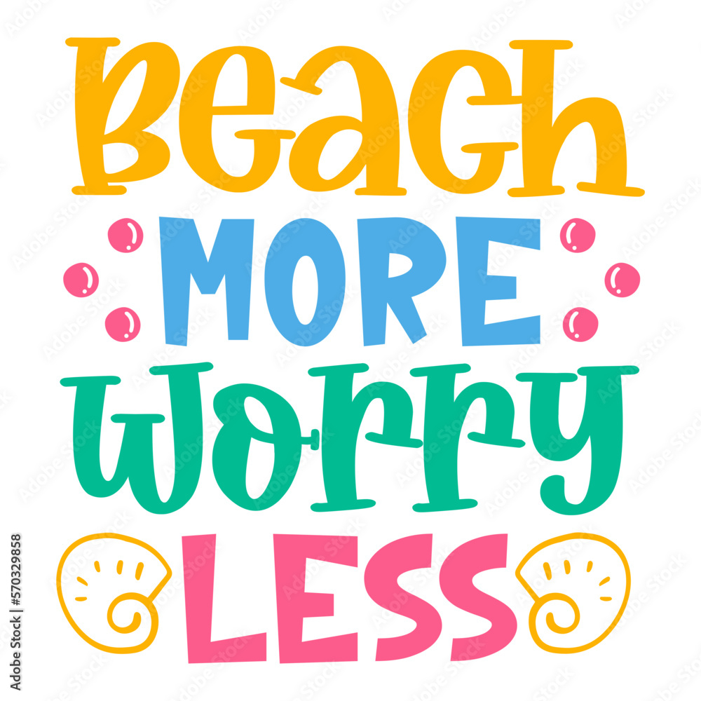 Beach more worry less svg Beach more worry less svg