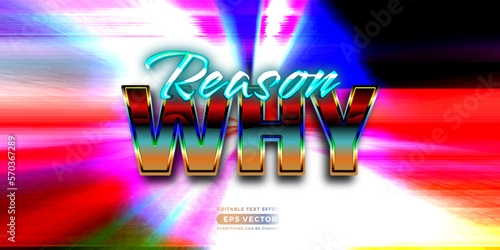 Retro text effect reason why futuristic editable 80s classic style with experimental background, ideal for poster, flyer, social media post with give them the rad 1980s touch