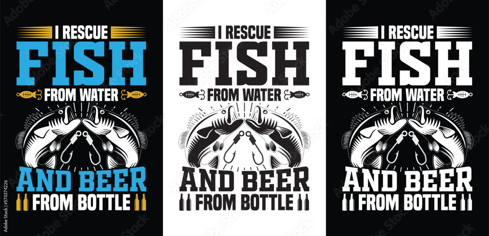 I rescue fish from water and beer from bottle fishing t-shirt design. Black & White.