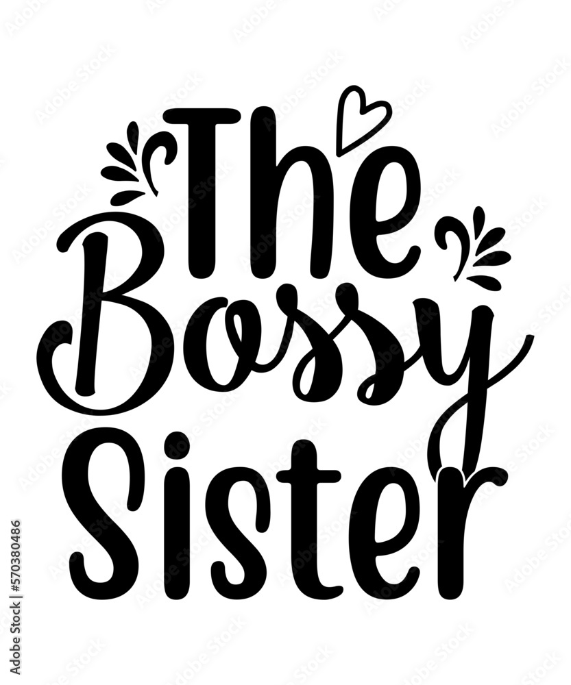The Bossy Sister SVG Cut File The Bossy Sister SVG Cut File