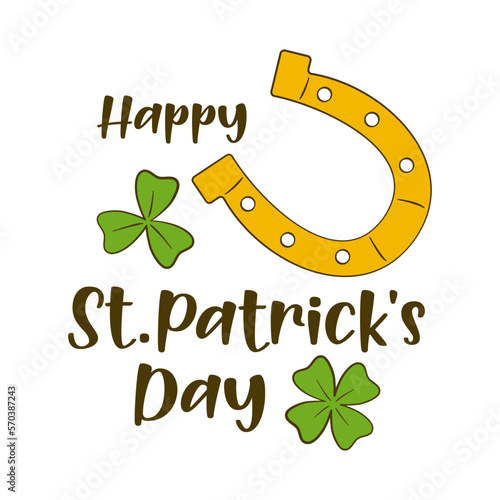 Happy St. Patrick's Day lettering with horseshoe and clover. St. Patrick's Day greeting card. Cartoon. Vector illustration. Isolated on white background