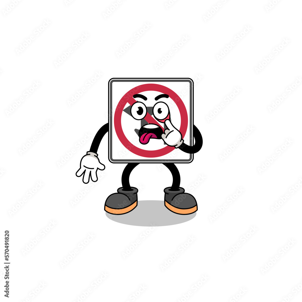 Character Illustration of no left or U turn road sign with tongue sticking out Character Illustration of no left or U turn road sign with tongue sticking out
