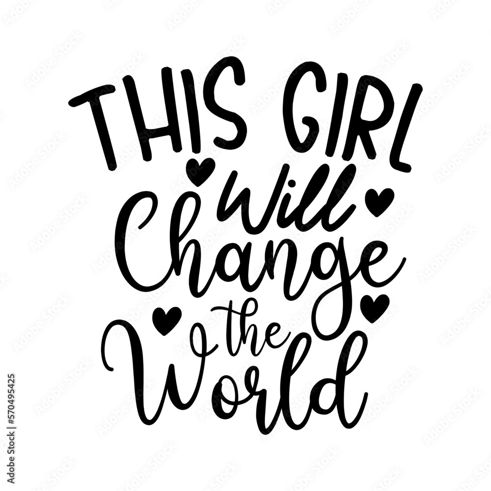 This Girl Will Change the World