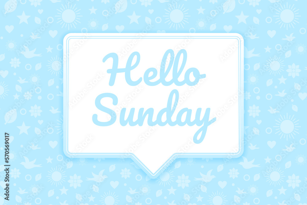 Hello Sunday greeting flat style design, with chat bubble and pattern background