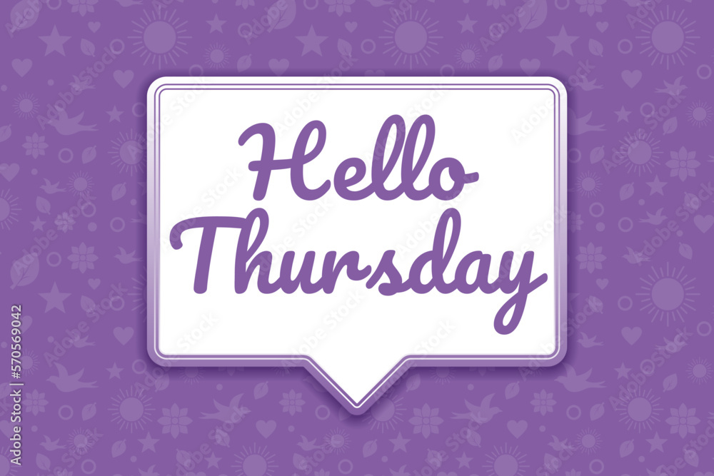 Hello Thursday greeting flat style design, with chat bubble and pattern background