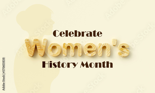 Women's History month is observed every year in March, is an annual declared month that highlights the contributions of women to events in history and contemporary society. 3D Rendering photo