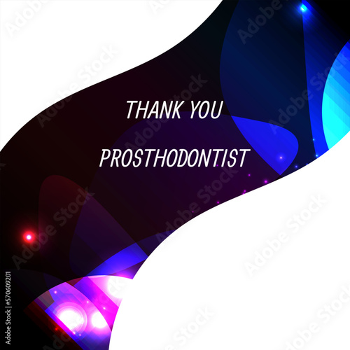 thank you Prosthodontist . Geometric design suitable for greeting card poster and banner