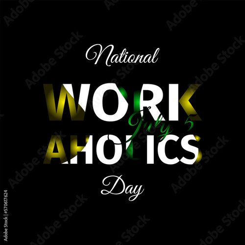 National Workaholics Day. Geometric design suitable for greeting card poster and banner