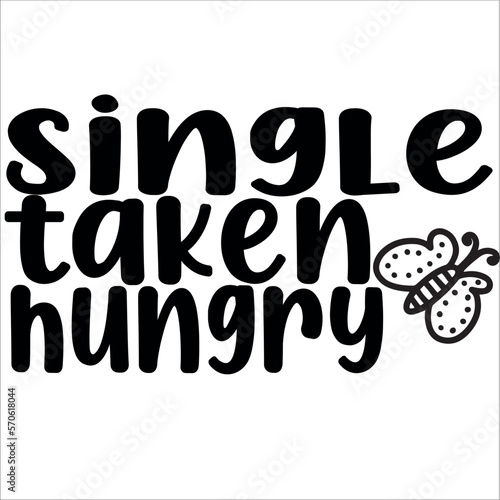 single taken hungry