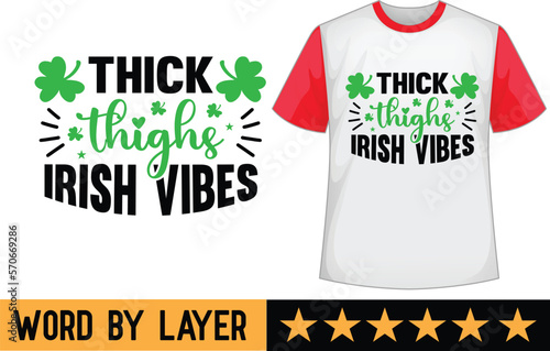 Thick thighs irish vibes svg design