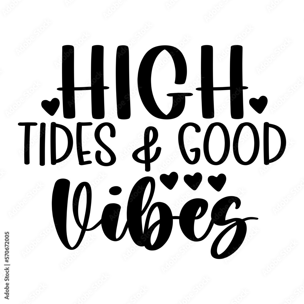 Obraz premium High Tides & Good Vibes